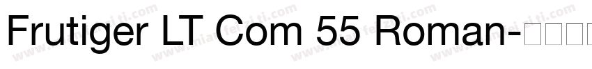 Frutiger LT Com 55 Roman字体转换